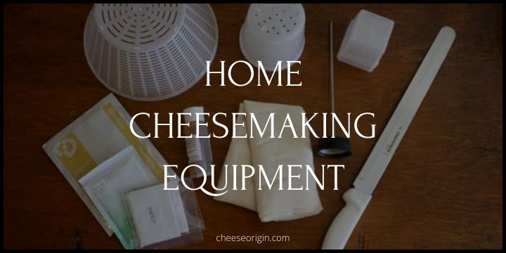 Top 19 Home Cheesemaking Equipment & Tools (2021) - Cheese Origin
