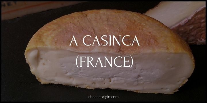 A Casinca (FRANCE) - Cheese Origin