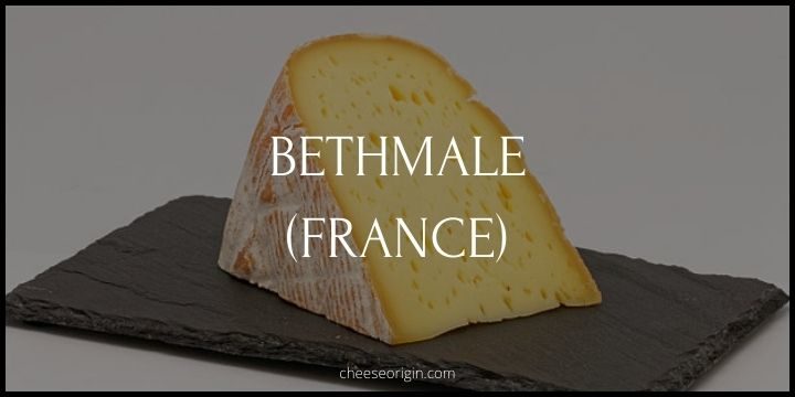 Bethmale (FRANCE) - Cheese Origin