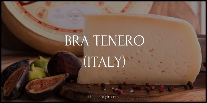 What is Bra Tenero? An Italian Delicacy from the Province of Cuneo
