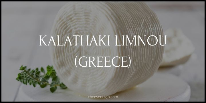 What is Kalathaki Limnou? The Tasty Cheese from Lemnos, Greece