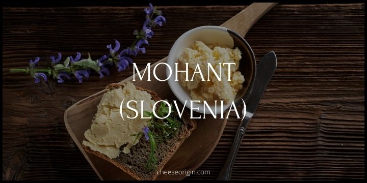 Mohant (SLOVENIA) - Cheese Origin