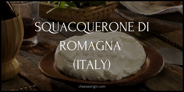 Squacquerone di Romagna (ITALY) - Cheese Origin