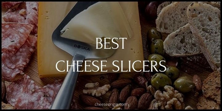 7 Best Cheese Slicers of 2023 - Slice Like A Pro - Cheese Origin