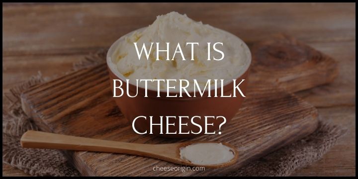 What is Buttermilk Cheese? A Delicate Blend of Tanginess & Creaminess