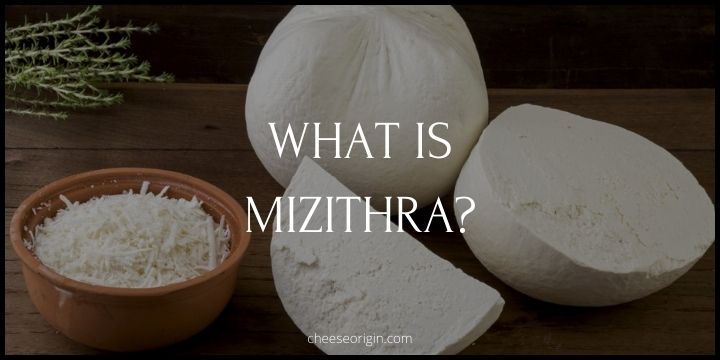 What is Mizithra? Greece's Gift to the Cheese World - Cheese Origin