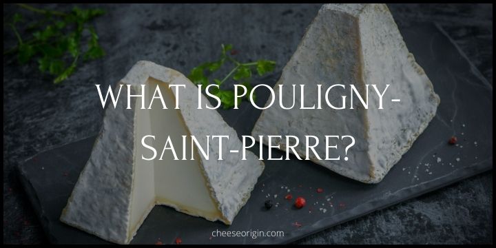 What is Pouligny-Saint-Pierre? A Taste of Central France in Every Bite