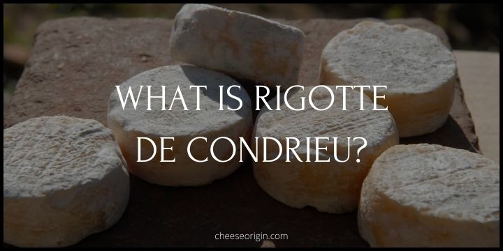 What is Rigotte de Condrieu? A Gem from the Lyonnaise Region