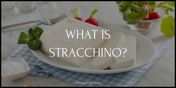 What is Stracchino (Crescenza)? The Creamy Treasure of Northern Italy - Cheese Origin